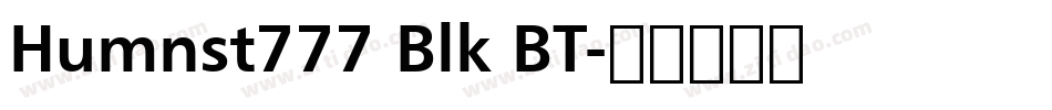 Humnst777 Blk BT字体转换